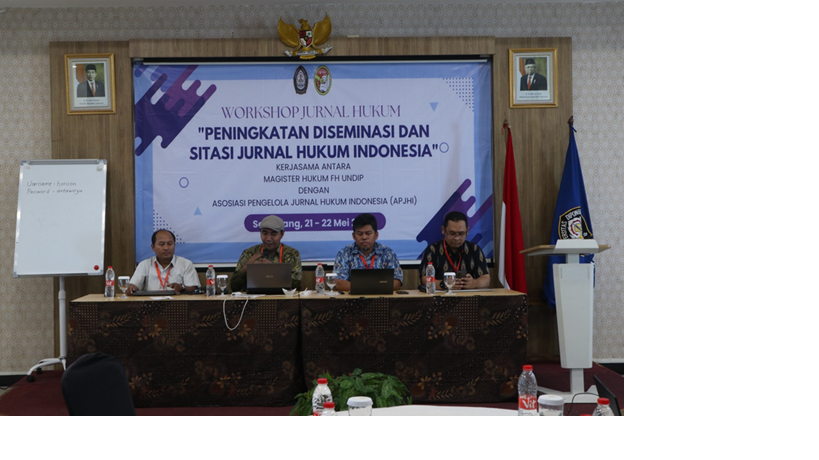 WORKSHOP JURNAL HUKUM “PENINGKATAN DISEMINASI DAN  SITASI JURNAL HUKUM INDONESIA”