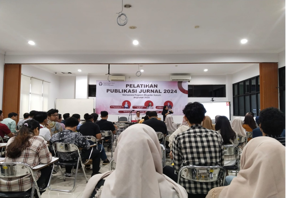 JOURNAL PUBLICATION TRAINING 2024 MASTER OF LAW PROGRAM FACULTY OF LAW UNDIP